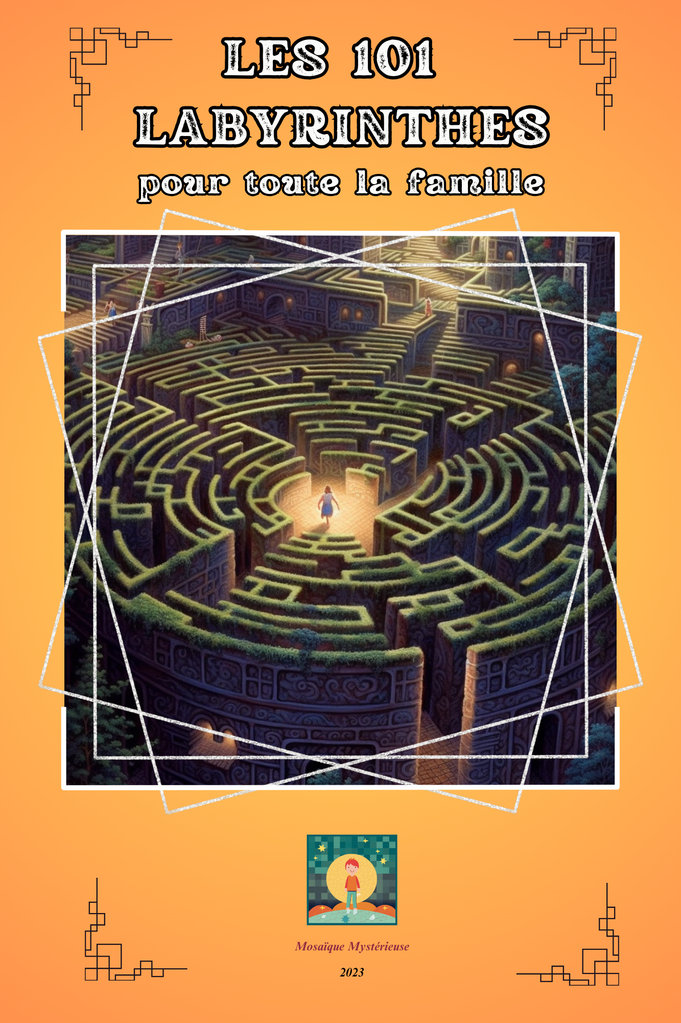 Les 100 incroyables LABYRINTHES (6 × 9 po)